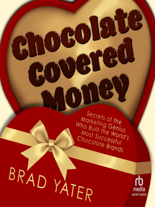 Title details for Chocolate Covered Money by Brad Yater - Available